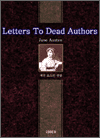 Letters To Dead Authors