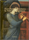 Everybody's Business Is Nobody's Business