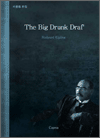 Big Drunk Draf', The