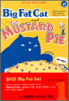 Big Fat Cat and The MUSTARD PIE -  Big Fat Cat ø Part 1